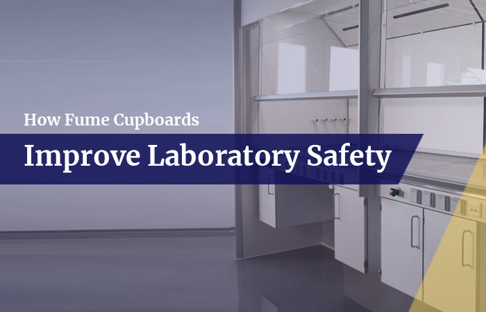 How Fume Cupboards Improve Laboratory Safety